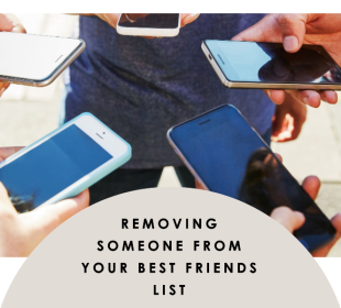 How To Remove Someone From Your Best Friends List Without Unadding Them